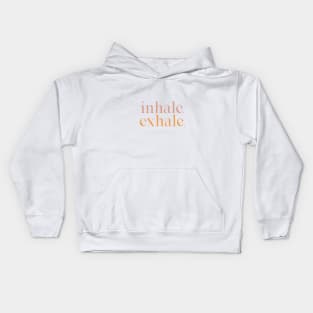 Inhale - exhale, pastel text design Kids Hoodie